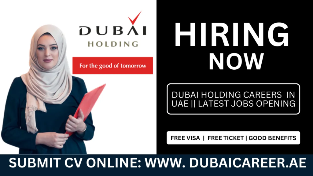 Dubai Holding Careers Dubai 2025 – Dubai Holding Jobs