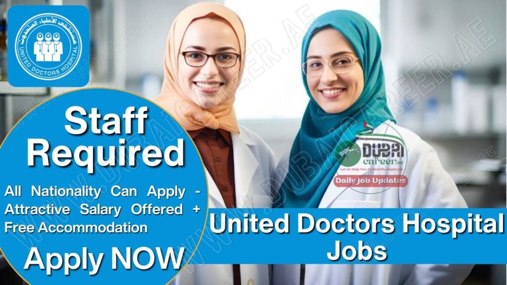 United Doctors Hospital Jobs In Saudi Arabia – Hiring Talented Staff